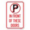 Signmission No Parking in Front of These Doors with Graphic Heavy-Gauge Alum. Sign, 12" x 18", A-1218-23717 A-1218-23717 - alternate 1